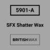 5901-A SFX Shatter Wax