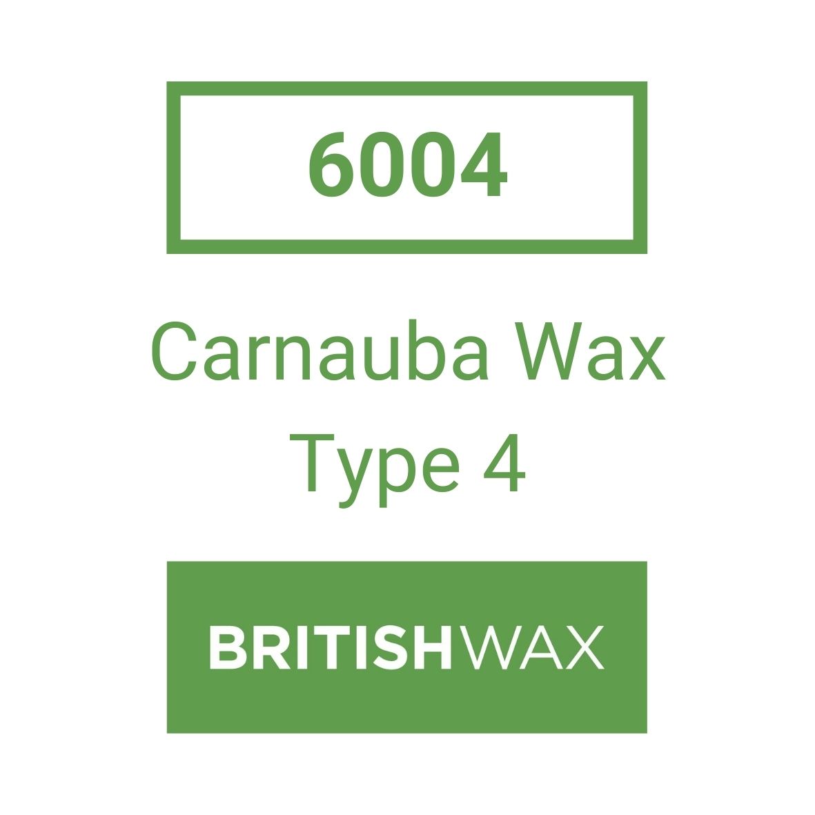 6004 Carnauba Wax - Type 4